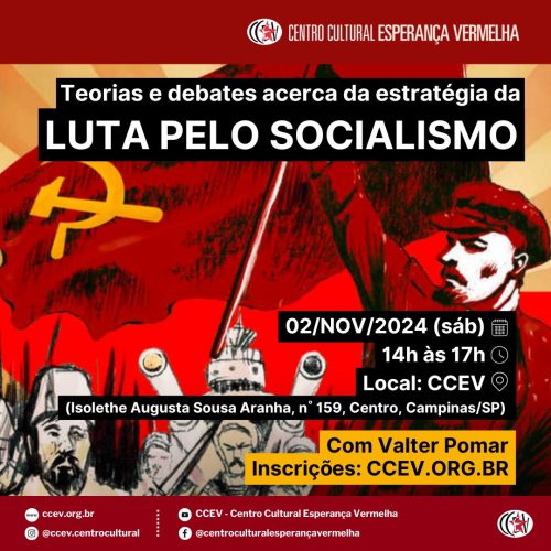 TEORIAS E DEBATES ACERCA DA ESTRATÉGIA DA LUTA PELO SOCIALISMO